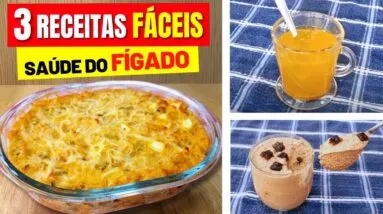 3 Receita FÁCEIS para o FÍGADO - CONTRA GORDURA e INFLAMAÇÃO! Gostosa, Rápidas e Saudáveis!