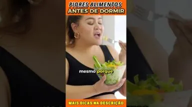 PIORES ALIMENTOS para DIABÉTICO Comer ANTES DE DORMIR!