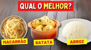 Qual ENGORDA Mais? ARROZ, MACARRÃO ou BATATA? Dicas e Cuidados