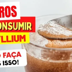 5 ERROS ao CONSUMIR PSYLLIUM - Não Faça Isso! (Cuidados com a Super Fibra)