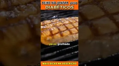 Diabetes e Alimentação: Comer Peixe à Noite Ajuda?