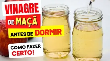 VINAGRE DE MAÇÃ ANTES DE DORMIR - Benefícios Surpreendentes e Como Fazer CERTO!