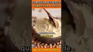 🔁 TROQUE o TRIGO por ESSAS FARINHAS (Você Vai Amar!)