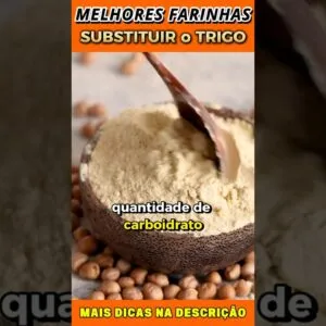 🔁 TROQUE o TRIGO por ESSAS FARINHAS (Você Vai Amar!)