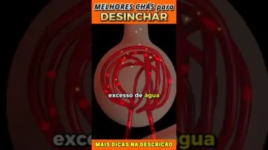 🚫 Inchaço? Tome ISSO! | CHÁS PODEROSOS para Desinchar