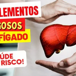 Você Toma Algum Desses? 6 Suplementos Perigosos Para o Fígado