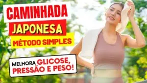 CAMINHADA JAPONESA: O Método Simples que MELHORA GLICOSE, PRESSÃO, PESO e mais!
