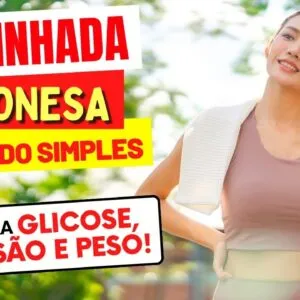 CAMINHADA JAPONESA: O Método Simples que MELHORA GLICOSE, PRESSÃO, PESO e mais!