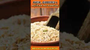 TIPOS DE AVEIA e Controle do AÇÚCAR no SANGUE