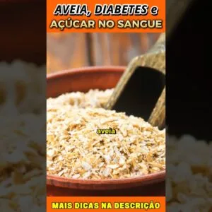 TIPOS DE AVEIA e Controle do AÇÚCAR no SANGUE