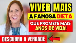 A DIETA QUE ADICIONA ANOS DE VIDA - E como VOCÊ pode COMEÇAR A FAZER FÁCIL EM CASA Hoje Mesmo!