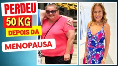 Depois da Menopausa, PERDEU 50kg com Esse 1 Hábito SIMPLES