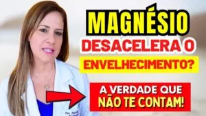 FALTA de Magnésio Está ENVELHECENDO Seu Corpo Rápido — Veja os SINAIS!