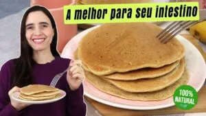 A melhor panqueca para seu intestino! É mais saudável e fácil de fazer! Descubra porque ela é melhor