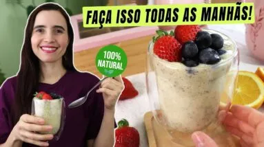 Melhor café da manhã fácil para um intestino saudável! Descubra como é simples de fazer!