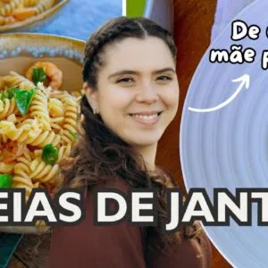 IDEIAS DE JANTAR PARA A SEMANA TODA (2025)