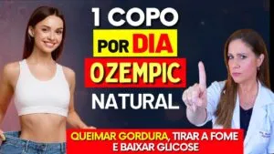 MELHOR que o OZEMPIC e MOUNJARO? 1 Copo por Dia para Queimar Gordura, Tirar a Fome e Baixar Glicose