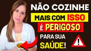 NÃO COZINHE com ISSO!!! É MUITO PERIGOSO para sua SAÚDE