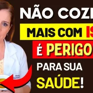 NÃO COZINHE com ISSO!!! É MUITO PERIGOSO para sua SAÚDE