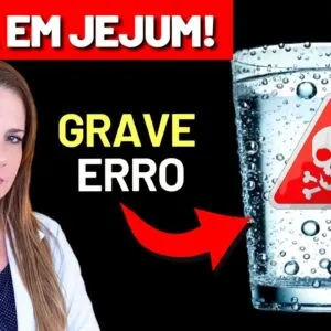 O GRAVE ERRO ao BEBER ÁGUA EM JEJUM (Muito Comum!) - Perigo para Saúde!