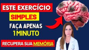 Neurologista Revela: O Exercício de 60 Segundos para Recuperar Sua Memória