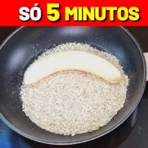 Se tem AVEIA e BANANA prepara esse CAFÉ DA MANHÃ delicioso em 5 minutos