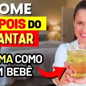 SÓ 1 DEPOIS DO JANTAR - DORMIR A NOITE TODA!