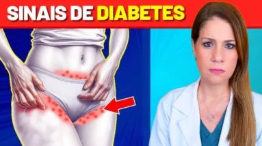 10 SINAIS INICIAIS de DIABETES – O #8 Pode SER MUITO GRAVE! (e o que fazer!)