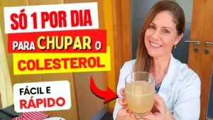 Só 1 POR DIA para CHUPAR O COLESTEROL - Fácil e Poderoso