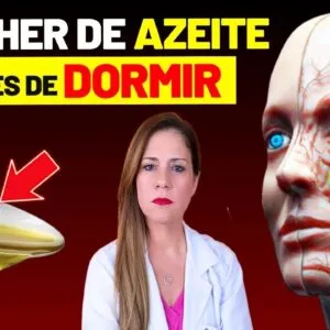 Tome 1 Colher de Sopa de AZEITE ANTES DE DORMIR e ISSO ACONTECE!
