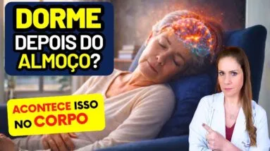 🔥 POR QUE O SONO VEM DEPOIS DO ALMOÇO? O Que ACONTECE no Seu Corpo
