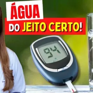 AÇÚCAR DO SANGUE ALTO? Beber ÁGUA ASSIM Pode Fazer Diferença (Segundo Pesquisas)