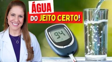 AÇÚCAR DO SANGUE ALTO? Beber ÁGUA ASSIM Pode Fazer Diferença (Segundo Pesquisas)