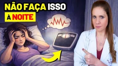 O HÁBITO NOTURNO que Sabota o Emagrecimento (e Quase Ninguém Percebe)
