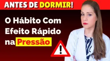 Faça ISTO Antes de DORMIR — Pode Ajudar na PRESSÃO em Poucos Minutos, Segundo PESQUISAS