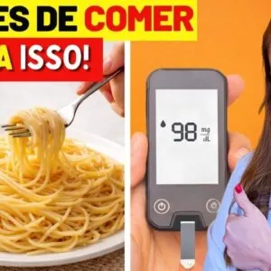 MACARRÃO E AÇÚCAR NO SANGUE - Faça ISSO ANTES DE COMER e vai se SURPREENDER!