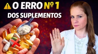 O MAIOR ERRO ao tomar SUPLEMENTOS e o impacto na sua Saúde (Segundo a Ciência)