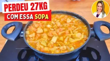 TROCOU O JANTAR POR ESSA SOPA e SE SURPREENDEU! Leve, Poucas Calorias e Muito Saborosa!