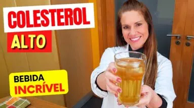 COLESTEROL ALTO? Bebida Maravilhosa ANTES DO JANTAR - Fácil, Barata, Rápida e Gostosa