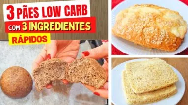 3 Receitas de PÃO LOW CARB com 3 INGREDIENTES - Rápidos, Fáceis e Deliciosos (Poucos Carboidratos)