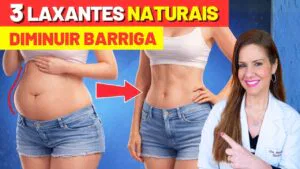 3 LAXANTES Naturais PODEROSOS para SOLTAR o INTESTINO e DIMINUIR a BARRIGA INCHADA!