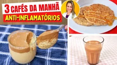3 Cafés da Manhã ANTI-INFLAMATÓRIOS de 5 MIN - Leves, Fáceis, Deliciosos, Baratos e Saudáveis