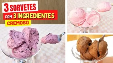 3 SORVETES CREMOSOS de 3 INGREDIENTES - SEM AÇÚCAR, Leves, Rápidos e Saudáveis!