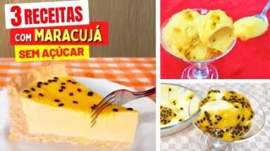 3 Receitas INCRÍVEIS com MARACUJÁ - SEM AÇÚCAR, Leves, Fáceis e Poucos Carboidratos
