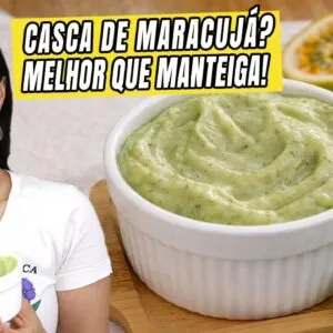 Troque a manteiga pela CASCA DE MARACUJÁ! Mais saudável e delicioso, viciou aqui em casa!