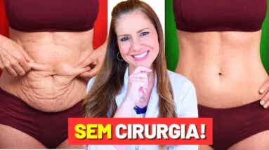 10 Melhores Formas de FIRMAR PELE FLÁCIDA - Sem Cirurgia!