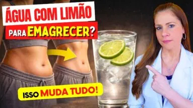 Água com Limão para EMAGRECER? Isso MUDA TUDO - Veja o que Acontece!