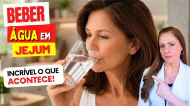 BEBA ÁGUA EM JEJUM ASSIM e Veja o INCRÍVEL que ACONTECE!