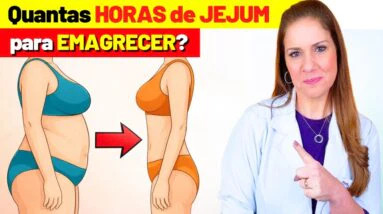 Quantas Horas de JEJUM preciso para EMAGRECER? Como Fazer Certo?