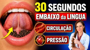 30 Segundos Debaixo da Lingua - Pressão e Circulação - Veja o que ACONTECE!